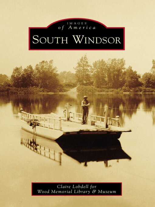 Title details for South Windsor by Claire Lobdell for Wood Memorial Library & Museum - Wait list